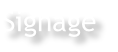 Signage